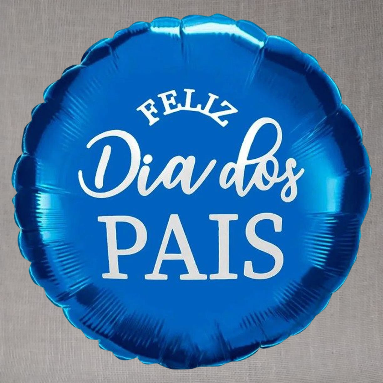 Balão Metalizado Feliz Dia dos Pais